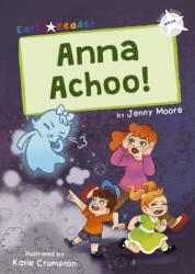 Anna Achoo! (ISBN: 9781848868601)