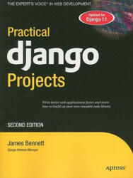 Practical Django Projects - James Bennett (ISBN: 9781430219385)