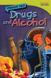 Straight Talk: Drugs and Alcohol (ISBN: 9781433348594)