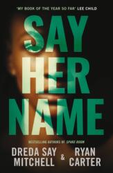Say Her Name (ISBN: 9781542029681)