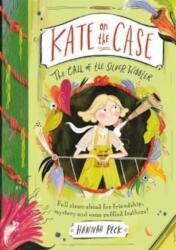 Kate on the Case: The Call of the Silver Wibbler (ISBN: 9781800780132)