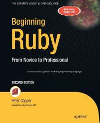 Beginning Ruby - Peter Cooper (ISBN: 9781430223634)