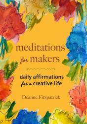 Meditations for Makers (ISBN: 9781774710029)