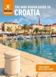 The Mini Rough Guide to Croatia: Travel Guide with eBook (ISBN: 9781839057724)