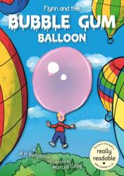 Flynn and the Bubble Gum Balloon (ISBN: 9781801551663)