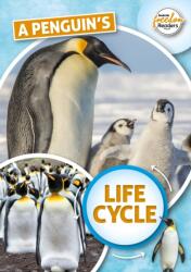 A Penguin's Life Cycle (ISBN: 9781801551359)