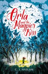 Orla and the Magpie's Kiss (ISBN: 9781406399301)