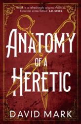 Anatomy of a Heretic (ISBN: 9781801105316)