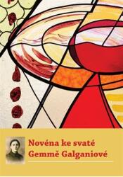 Novena către Sfânta Gemma Galgani (ISBN: 9788074124341)