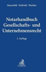 Manual notarial: dreptul societăților și al întreprinderilor (ISBN: 9783406763502)