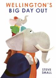 Wellington's Big Day Out (ISBN: 9781471192371)