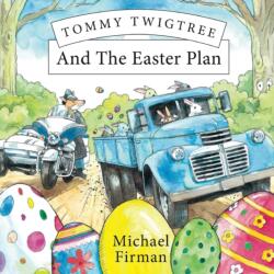 Tommy Twigtree And The Easter Plan (ISBN: 9781913962722)