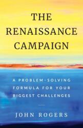 The Renaissance Campaign (ISBN: 9781544511535)