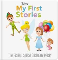 Disney My First Stories: Tinker Bell's Best Birthday Party (ISBN: 9781801081092)