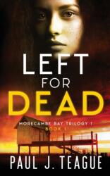 Left for Dead (ISBN: 9781916475106)