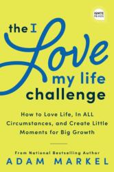 Provocarea "I Love My Life (ISBN: 9781728238753)