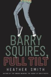 Barry Squires, Full Tilt (ISBN: 9780735267480)