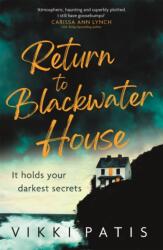 Return to Blackwater House (ISBN: 9781529394528)