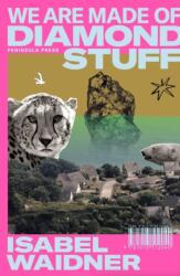 We are Made of Diamond Stuff (ISBN: 9781913512088)