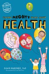 Facing Mighty Fears About Health (ISBN: 9781787759282)