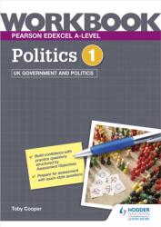 Pearson Edexcel A-level Politics Workbook 1: UK Government and Politics (ISBN: 9781398332454)