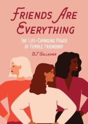 Friends Are Everything (ISBN: 9781642504255)