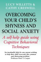 Overcoming Your Child's Shyness and Social Anxiety (ISBN: 9781845290870)