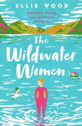 The Wildwater Women (ISBN: 9780008471170)