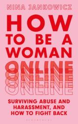 How to Be a Woman Online (ISBN: 9781350267572)