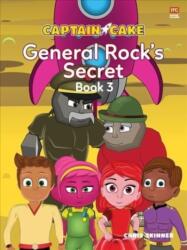 Captain Cake: General Rock's Secret (ISBN: 9789814928656)