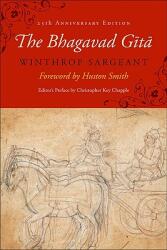 Bhagavad Gita - Christopher Key Chapple, Huston Smith, Winthrop Sargeant (ISBN: 9781438428413)