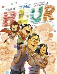 Dan Santat - Blur - Dan Santat (ISBN: 9780593377468)