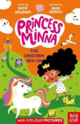 Princess Minna: The Unicorn Mix-Up (ISBN: 9781788009751)