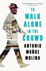 To Walk Alone in the Crowd (ISBN: 9781788161954)