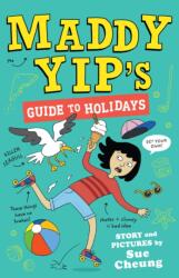 Maddy Yip's Guide to Holidays (ISBN: 9781839131974)
