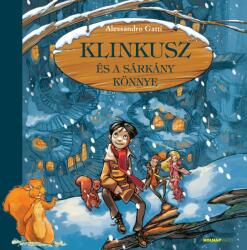Alessandro Gatti: Klinkusz és a sárkány könnye könyv (2014)