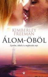 Kimberley Freeman - Álom-öböl (2014)