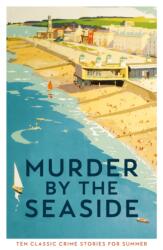 Murder by the Seaside (ISBN: 9781800810631)