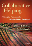 Collaborative Helping: A Strengths Framework for Home-Based Services (2014)