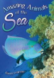 Amazing Animals of the Sea (ISBN: 9781781478271)