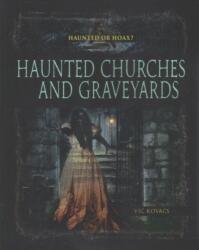 Haunted Church Graveyards (ISBN: 9780778746416)