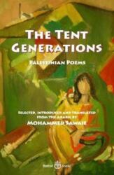 Tent Generations - Fadwa Tuqan, Salem Jubran, Tawfiq Zayyad (ISBN: 9781913043186)