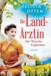 Die Landärztin - Der Weg ins Ungewisse (ISBN: 9783734110429)