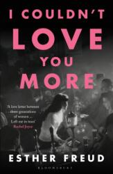 I Couldn't Love You More (ISBN: 9781526629920)