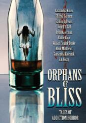 Orphans of Bliss (ISBN: 9781736695067)