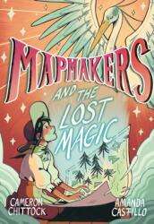 Mapmakers and the Lost Magic (ISBN: 9780593172865)