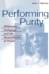 Performing Purity (ISBN: 9780820467542)