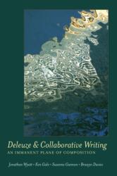 Deleuze and Collaborative Writing (ISBN: 9781433113185)