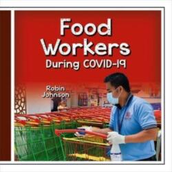 Food Workers During Covid-19 (ISBN: 9781427128324)
