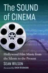 The Sound of Cinema (ISBN: 9781476687575)